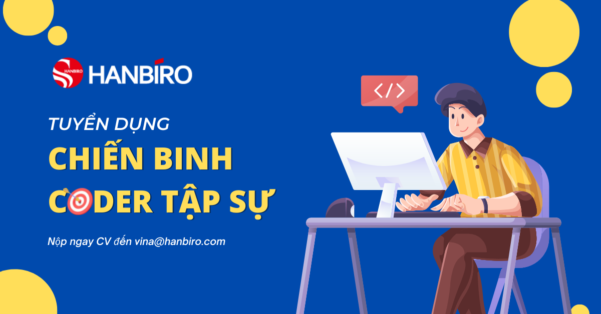 Hanbiro tuyển dụng Thực tập sinh web dev